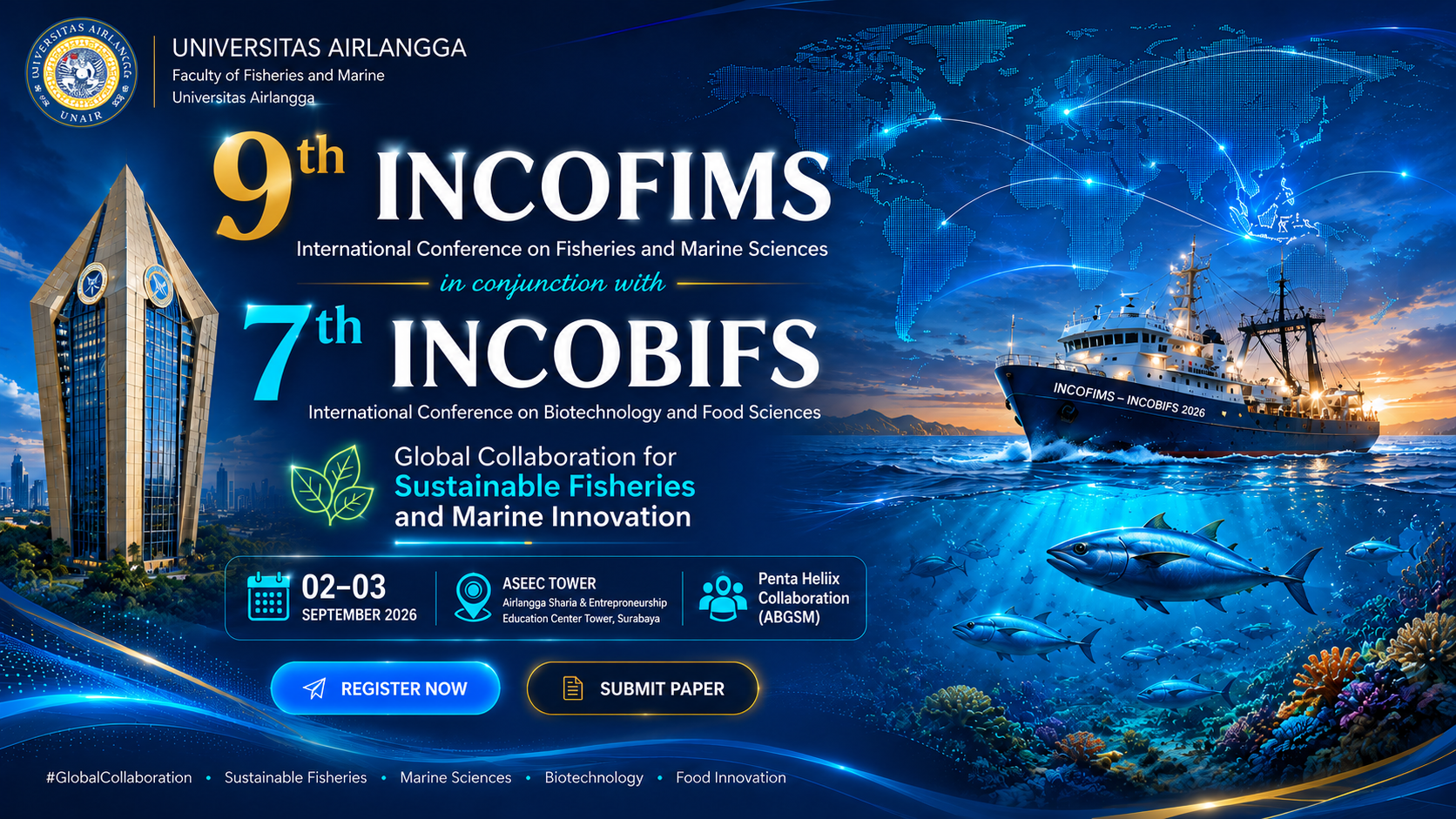The 9th International Conference on Fisheries and Marine Sciences (INCOFIMS) in conjunction with 7th International Conference on Biotechnology and Food Sciences (INCOBIFS)